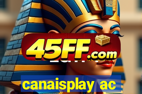 canaisplay ac